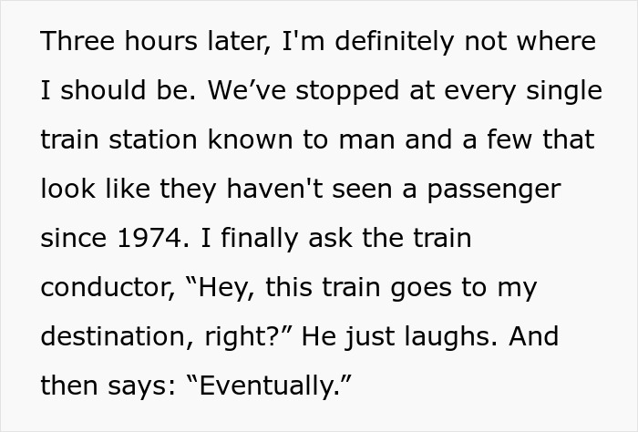 Passenger recounts being lost on a train's unexpected scenic route, feeling frustrated with multiple stops and delays. Passenger recounts being lost on a train's unexpected scenic route, feeling frustrated with multiple stops and delays.