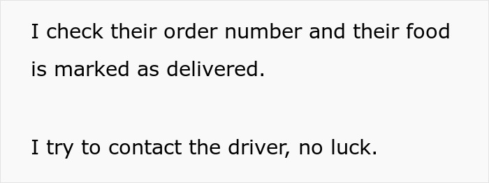 Text exchange about a food order marked as delivered, with failed attempt to contact the driver. Text exchange about a food order marked as delivered, with failed attempt to contact the driver.