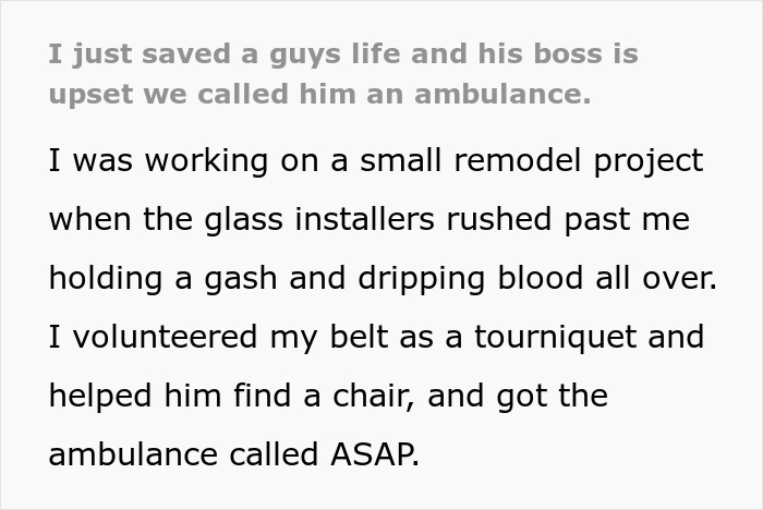 Text describing an incident involving a bleeding employee and an upset boss after an ambulance was called. Text describing an incident involving a bleeding employee and an upset boss after an ambulance was called.