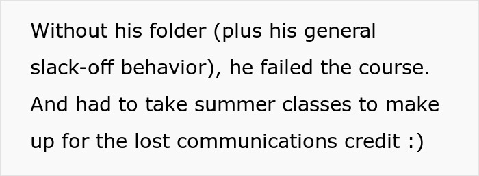 Text describing a bully failing his course due to missing work and behavior issues, leading to summer classes. Text describing a bully failing his course due to missing work and behavior issues, leading to summer classes.