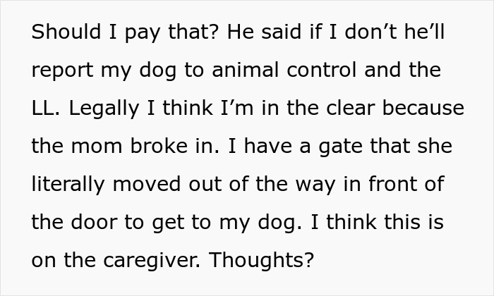Text discussing a woman's legal stance after her dog bit a neighbor who broke in. Text discussing a woman's legal stance after her dog bit a neighbor who broke in.