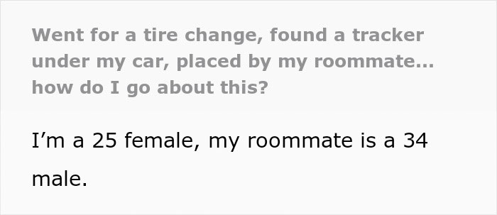 Woman Immediately Moves Out From Her Apartment When Mechanic Finds A GPS Tracker Under Her Car Woman Immediately Moves Out From Her Apartment When Mechanic Finds A GPS Tracker Under Her Car