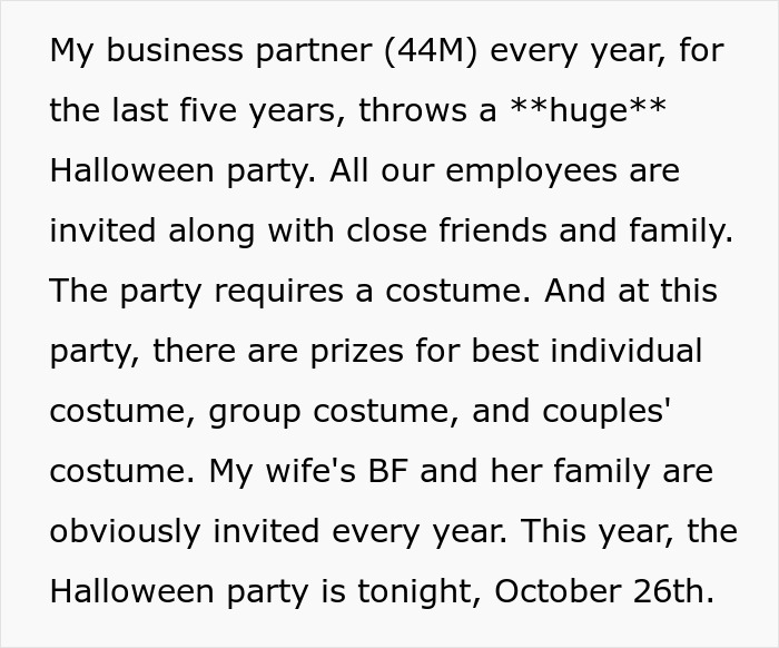 Text detailing a costume-required Halloween party hosted annually by a business partner. Text detailing a costume-required Halloween party hosted annually by a business partner.