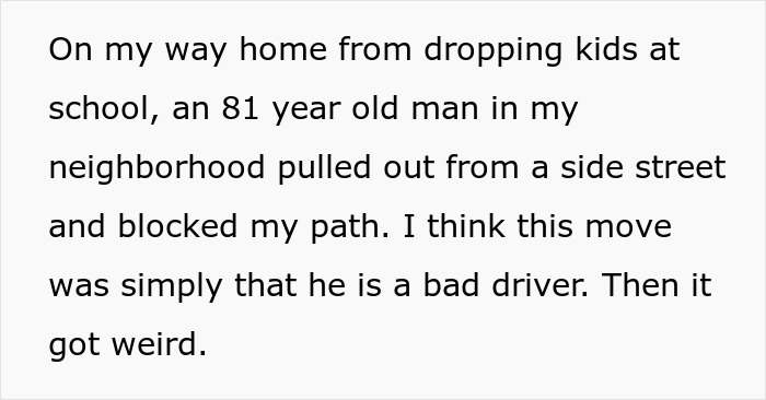 Text describing an encounter with an 81-year-old driver blocking a path, hinting at sexism. Text describing an encounter with an 81-year-old driver blocking a path, hinting at sexism.