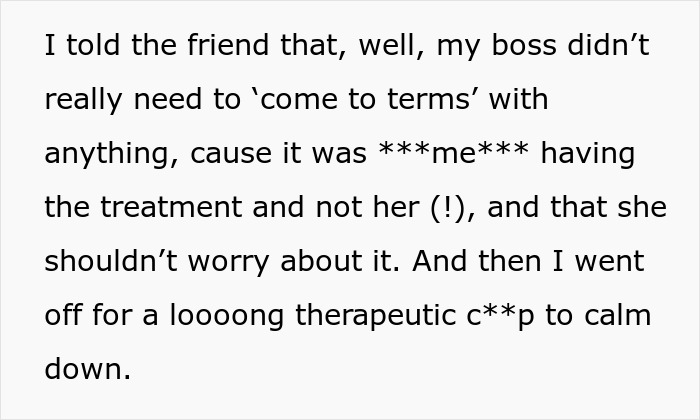 Employee responds to boss's insensitive comment about chemotherapy treatment in a humorous exchange. Employee responds to boss's insensitive comment about chemotherapy treatment in a humorous exchange.