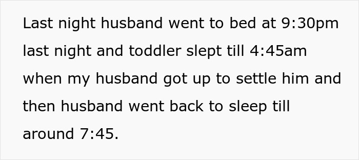 Text describing a husband's sleep schedule with a toddler in the context of a marital argument. Text describing a husband's sleep schedule with a toddler in the context of a marital argument.