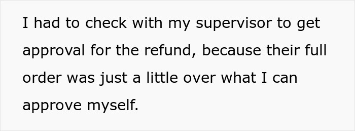 Text explaining a supervisor's check for refund approval. Text explaining a supervisor's check for refund approval.