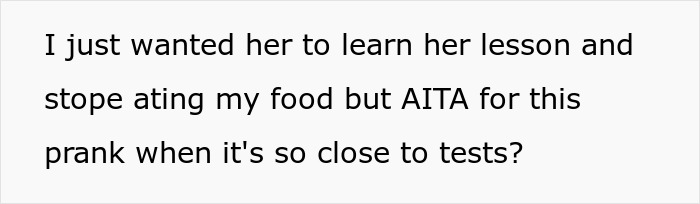 Text discussing a prank set for a food-thieving roommate before test time. Text discussing a prank set for a food-thieving roommate before test time.