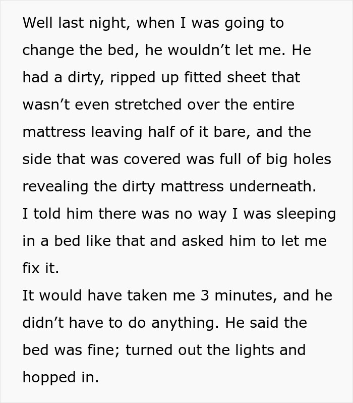 Text describing a woman leaving her boyfriend's home after seeing his dirty, ripped bed sheets. Text describing a woman leaving her boyfriend's home after seeing his dirty, ripped bed sheets.