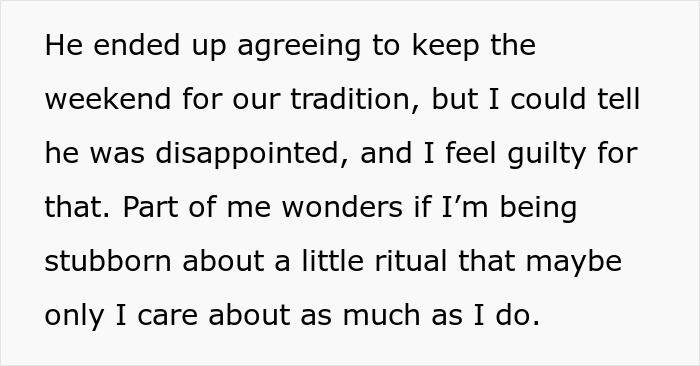 Text discussing feelings of guilt about prioritizing family tradition over a husband's new friendship. Text discussing feelings of guilt about prioritizing family tradition over a husband's new friendship.