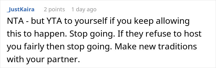 Comment advising a couple to make new traditions after always ending up on an air mattress during family holidays. Comment advising a couple to make new traditions after always ending up on an air mattress during family holidays.