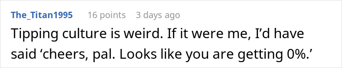 Diner Starts Debate After Waiter Rejects $25 Tip: “Tipping Culture Has Gotten Out Of Hand” Diner Starts Debate After Waiter Rejects $25 Tip: “Tipping Culture Has Gotten Out Of Hand”