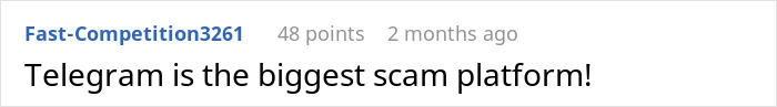 Reddit comment reads, "Telegram is the biggest scam platform," highlighting a user's opinion on fraud risk. Reddit comment reads, "Telegram is the biggest scam platform," highlighting a user's opinion on fraud risk.
