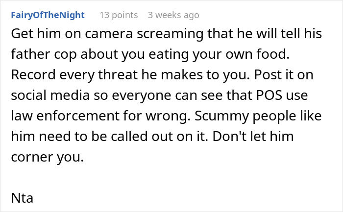 Online comment about a food-thieving roommate, suggesting to document threats for social media exposure. Online comment about a food-thieving roommate, suggesting to document threats for social media exposure.
