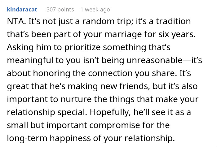A supportive comment about prioritizing family traditions over new friendships in a relationship context. A supportive comment about prioritizing family traditions over new friendships in a relationship context.