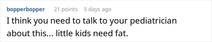 Reddit comment discussing children's dietary fat needs related to food complaints. Reddit comment discussing children's dietary fat needs related to food complaints.