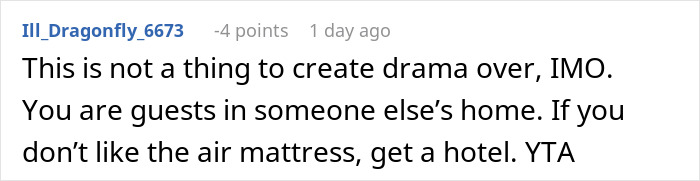 Comment about guests on an air mattress during holidays, suggesting they get a hotel if not satisfied. Comment about guests on an air mattress during holidays, suggesting they get a hotel if not satisfied.
