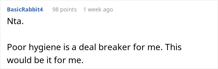 Comment discussing poor hygiene as a relationship deal breaker. Comment discussing poor hygiene as a relationship deal breaker.