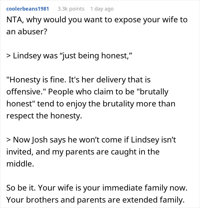Reddit comment discussing uninviting a brother's girlfriend due to her rudeness causing family drama. Reddit comment discussing uninviting a brother's girlfriend due to her rudeness causing family drama.
