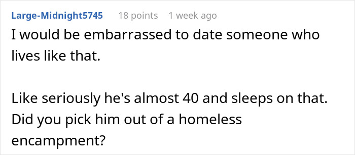 Comment critiquing an almost 40-year-old man's bed, implying embarrassment and poor living conditions. Comment critiquing an almost 40-year-old man's bed, implying embarrassment and poor living conditions.