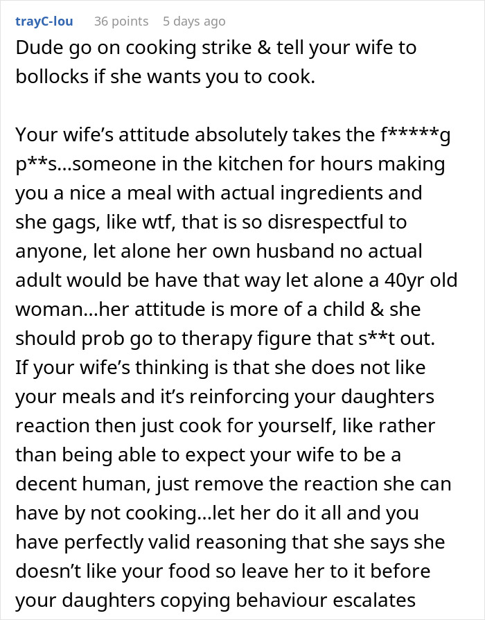 Comment about wife's food complaints and advice to go on a cooking strike. Comment about wife's food complaints and advice to go on a cooking strike.