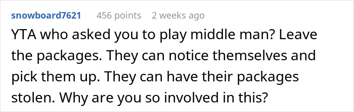 Comment expressing frustration about handling tenants' packages. Comment expressing frustration about handling tenants' packages.