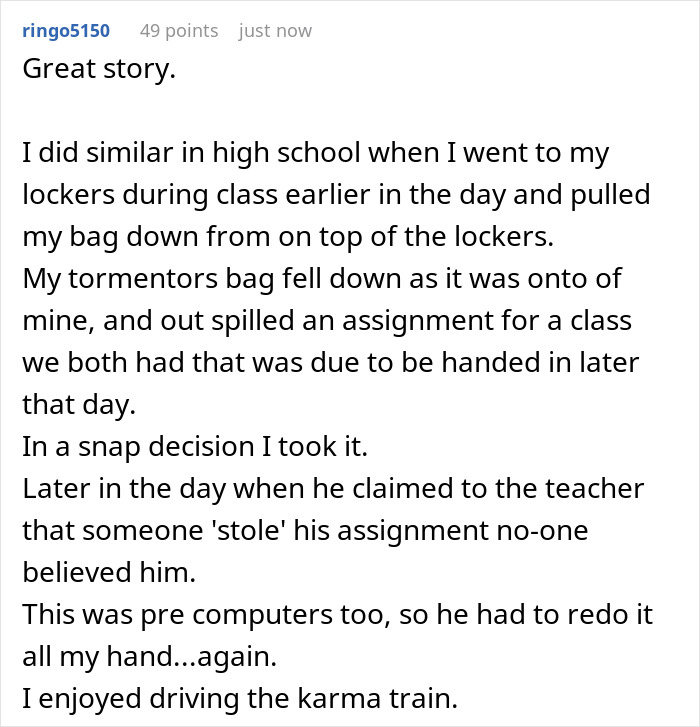 Picked-on teen recounts sabotaging bully's final assignment, causing failure in the course, shared on online forum. Picked-on teen recounts sabotaging bully's final assignment, causing failure in the course, shared on online forum.