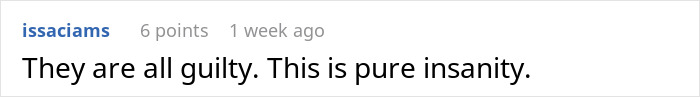 Reddit comment by user issaciams: "They are all guilty. This is pure insanity.", related to cashier stealth tip. Reddit comment by user issaciams: "They are all guilty. This is pure insanity.", related to cashier stealth tip.