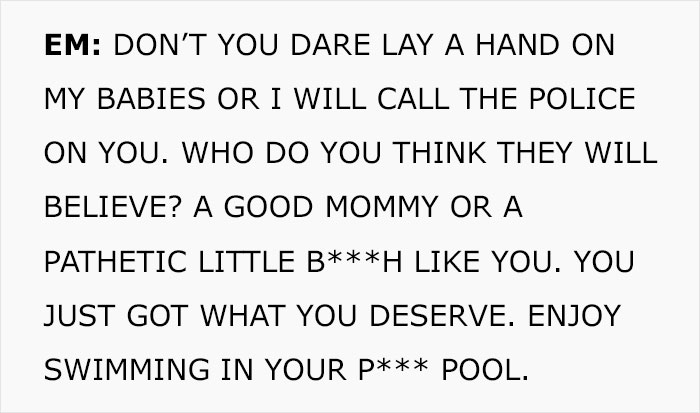 Entitled Mom Breaks Into Neighbor's Pool, Then Terrorizes The Neighborhood, Ends Up In Prison Entitled Mom Breaks Into Neighbor's Pool, Then Terrorizes The Neighborhood, Ends Up In Prison