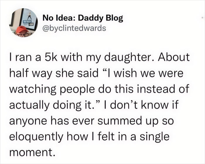 Funny meme about a dad running a 5k with his daughter who wishes to just watch others run.