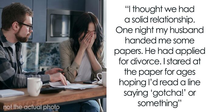 Husband Begs Wife To Cancel The Divorce He Started: “I Had To Deal With It”