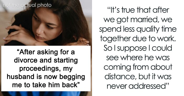 Husband Begs Wife To Cancel The Divorce He Started: “I Had To Deal With It”