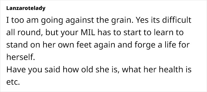 Text discussing grieving MIL needing independence to avoid annoying son and daughter-in-law. Text discussing grieving MIL needing independence to avoid annoying son and daughter-in-law.