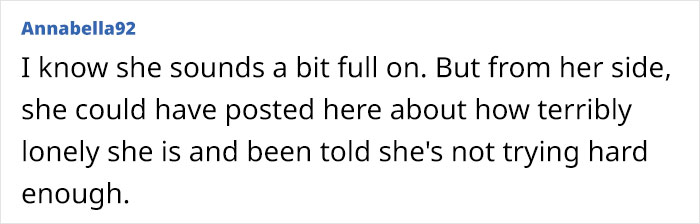 Text comment by Annabella92 discussing loneliness and efforts to connect in a community. Text comment by Annabella92 discussing loneliness and efforts to connect in a community.