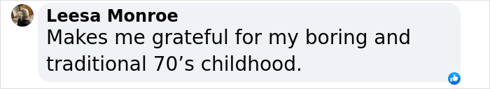 Text comment expressing gratitude for a traditional 70s childhood. Text comment expressing gratitude for a traditional 70s childhood.