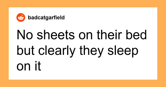 40 Unhinged Things One May See In A Home And Think, ‘Oh No, Not Today’