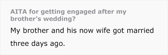 Text discussing getting engaged after brother's wedding. Text discussing getting engaged after brother's wedding.
