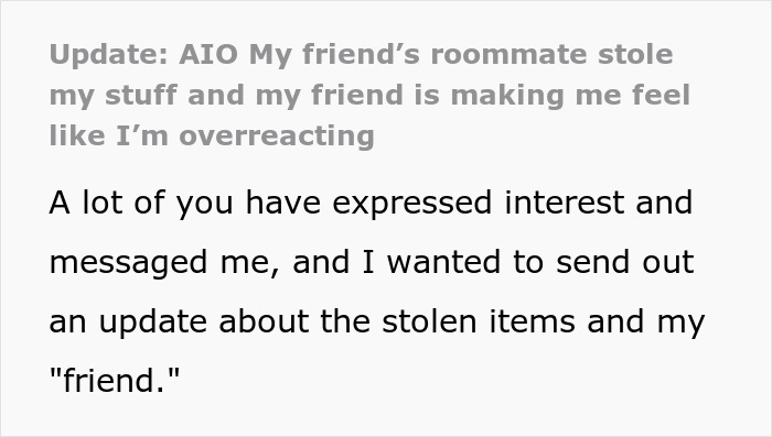 Text about friend's roommate stealing stuff, discussing updates on stolen items and friend's reaction. Text about friend's roommate stealing stuff, discussing updates on stolen items and friend's reaction.