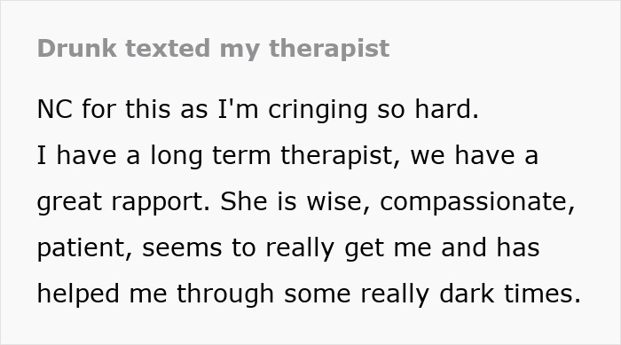Woman Falls For Therapist, Considers Leaving Partner, Shocked By Silence After Drunk Text Woman Falls For Therapist, Considers Leaving Partner, Shocked By Silence After Drunk Text