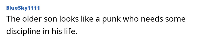 Comment criticizing parenting and discipline, mentioning an older son. Comment criticizing parenting and discipline, mentioning an older son.