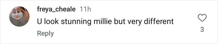 Comment about Millie-Bobby-Brown looking stunning but different, with a heart icon and three likes. Comment about Millie-Bobby-Brown looking stunning but different, with a heart icon and three likes.