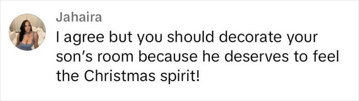 Comment discussing son's behavior and decorating room for Christmas. Comment discussing son's behavior and decorating room for Christmas.