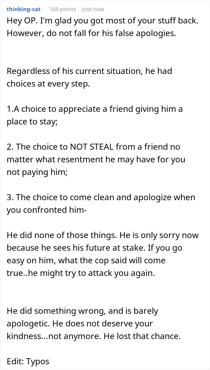 Commentary on a friend's roommate stealing belongings and false apologies. Commentary on a friend's roommate stealing belongings and false apologies.