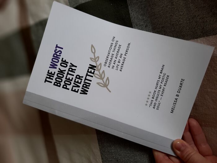 The Worst Book Of Poetry Ever Written: The Ultimate Silly Gift For The Hard-To-Shop-For The Worst Book Of Poetry Ever Written: The Ultimate Silly Gift For The Hard-To-Shop-For