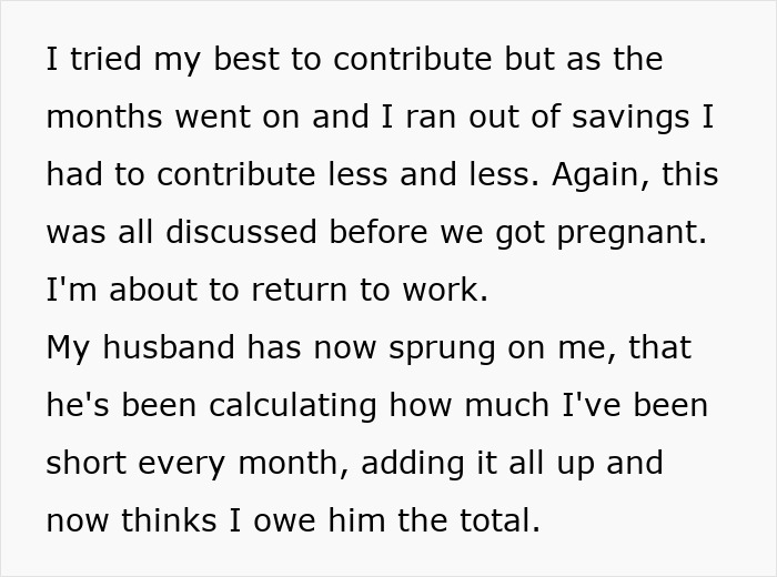 Woman shocked by husband's maternity leave expenses calculation, financial strain discussed in text excerpt. Woman shocked by husband's maternity leave expenses calculation, financial strain discussed in text excerpt.