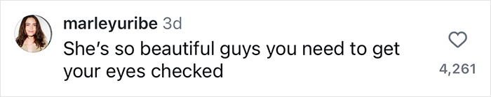 Comment saying, "She's so beautiful guys you need to get your eyes checked," relating to Sydney Sweeney body shamers. Comment saying, "She's so beautiful guys you need to get your eyes checked," relating to Sydney Sweeney body shamers.