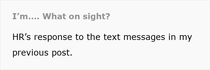 Text image showing HR's response after someone were fired. Text image showing HR's response after someone were fired.