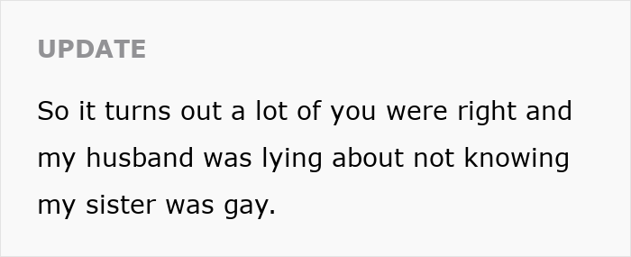 Text update about husband lying regarding gay sister. Text update about husband lying regarding gay sister.