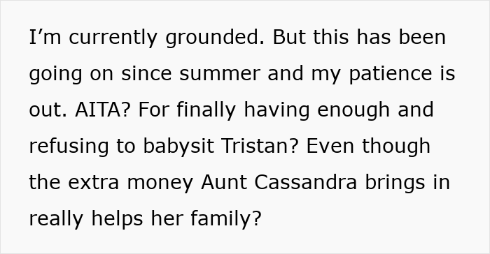 Text describing a teen's frustration over babysitting a troublesome cousin. Text describing a teen's frustration over babysitting a troublesome cousin.