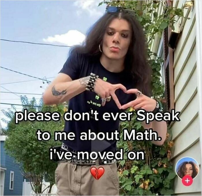 Person making a heart gesture with a humorous science meme about moving on from math.